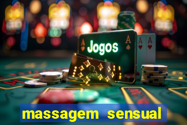 massagem sensual porto alegre